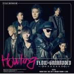 CD/FLOW × GRANRODEO/Howling (CD+DVD) (初回生産限定盤)