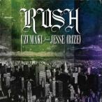 CD/UZUMAKI feat.JESSE(RIZE)/RUSH (通常盤)