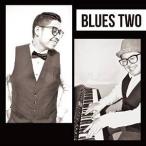【取寄商品】CD/BLUES TWO/BLUES TWO