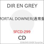 ショッピングCD ▼CD/DIR EN GREY/MORTAL DOWNER (通常盤)
