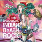 CD/RONDONRATS。/INDIAN DeATH ROCK
