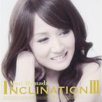 CD/ Hamada Mari /INCLINATION III (CD+DVD) ( обычный запись )