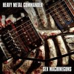 ショッピングmetal CD/SEX MACHINEGUNS/HEAVY METAL COMMANDER