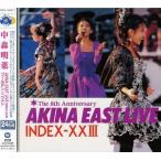 CD/濹/ǥ٥ 濹 AKINA EAST LIVE INDEX-XXIIIPå
