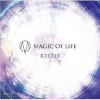 CD/MAGIC OF LiFE/DOUBLE (CD+DVD) (初回限定盤)
