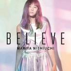 CD/西内まりや/BELIEVE (CD(スマプラ対応)) (通常盤)