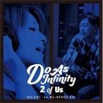 CD/Do As Infinity/2 of Us(BLUE) -14 Re:SINGLES-