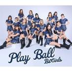 CD/BsGirls/Play Ball (CD+DVD)