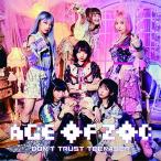 CD/ZOC/AGE OF ZOC/DON'T TRUST TEENAGER (CD(スマプラ対応)) (通常盤)
