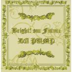 CD/DA PUMP/Bright! our Future