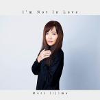 CD/飯島真理/I'm Not In Love