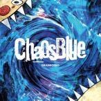 CD/GRANRODEO/ChaosBlue (通常盤)