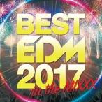 CD/¥ª¥à¥Ë¥Ð¥¹/BEST EDM 2017 in the MIX