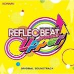 CD/ゲーム・ミュージック/REFLEC BEAT groovin'!! Upper ORIGINAL SOUNDTRACK【Pアップ