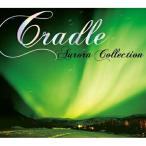 CD/Cradle/Aurora Collection (解説付)【Pアップ