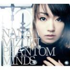 CD/水樹奈々/PHANTOM MINDS