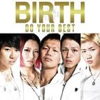 CD/BIRTH/DO YOUR BEST (TYPE-A)