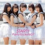 CD/Party Rockets GT/START!! (Type-B)