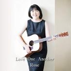 CD/ROSE/Love One Another