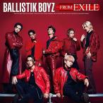 CD/BALLISTIK BOYZ from EXILE TRIBE/BALLISTIK BOYZ FROM EXILE (CD+DVD)