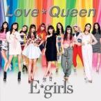 CD/E-girls/Love ☆ Queen (CD+DVD) (通常盤)