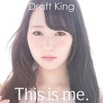 【取寄商品】CD/Draft King/This is me. (CD+DVD) (初回限定盤)