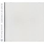 CD/BUMP OF CHICKEN/present from you