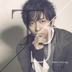 CD/TJ/Don't you say 〜いまはもう…。〜 (CD+DVD) (初回限定盤)