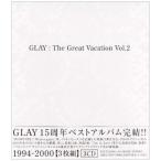 CD/GLAY/THE GREAT VACATION VOL.2〜SUPER BEST OF GLAY〜 (通常盤)