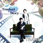 CD/TRAMS/Trashed Story