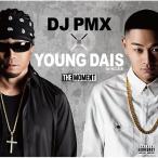 CD/DJ PMX × YOUNG DAIS for N.C.B.B/THE MOMENT (解説歌詞付)