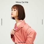CD/大原櫻子/Shine On Me (CD+DVD) (歌詞付) (初回限定盤)