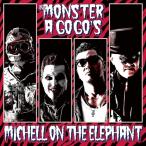 CD/THE MONSTER A GOGO'S/MICHELL ON THE ELEPHANT (紙ジャケット)