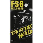 CD(8cm)/FEEL SO BAD/TOP OF THE WORLD/DAB