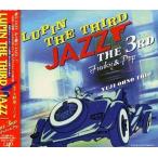中古アニメ系CD THE 3RD LUPIN THE THIRD「JAZZ」