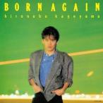 中古アニメ系CD 影山ヒロノブ / BORN AGAIN +4