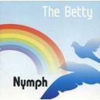 Ãæ¸Å¥¢¥Ë¥á·ÏCD The Betty / Nymph(¥µ¥¤¥óÆþ¤ê)