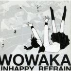 中古アニメ系CD wowaka / アンハッピーリフレイン[通常仕様]