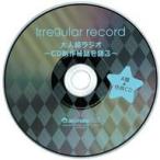 中古アニメ系CD いれいす / Irregular record A盤 アニメイト特典CD「大人組ラジオ 〜CD制作秘話を語る〜