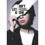 中古アニメ系CD 柿原徹也 / DON’T LET MI KNOW[Blu-ray付豪華盤]