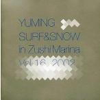 中古邦楽DVD 松任谷由実 / YUMING SURF＆SNOW in Zushi Marina Vol.16 2002
