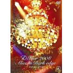 中古邦楽DVD D/TOUR2008「Alice  in  Dark  edge」FINAL