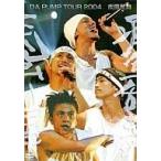 中古邦楽DVD DA PUMP / DA PUMP TOUR 2004 疾風乱舞