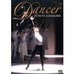 中古その他DVD 熊川哲也 / Dancer＜2枚組＞