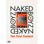 中古その他DVD NAKED BOYZ / The First Contact