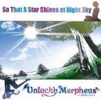 中古同人音楽CDソフト So That A Star Shines at Night Sky / Unlucky Morpheus