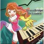 中古同人音楽CDソフト Cross Bridge Re：Loaded / MuToPiA LABEL