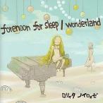 中古同人音楽CDソフト forenoon for sleep/wonderland / ロリィタノイロォゼ
