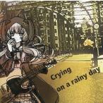 中古同人音楽CDソフト Crying on a rainy day / SOUNDstudio -ONE-
