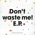 中古同人音楽CDソフト Don’t waste me! E.P. / C.H.S